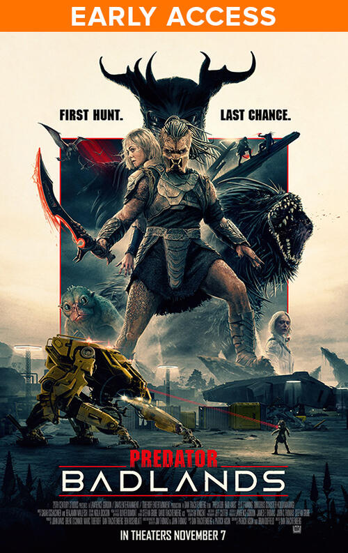 Predator: Badlands Early Access Screening (2025) Showtimes | Fandango