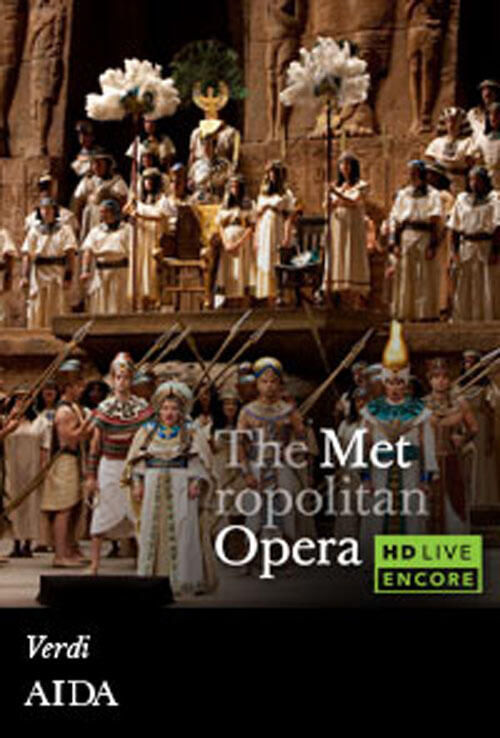 The Metropolitan Opera: Aida Encore (2013)