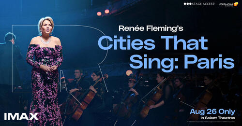 Renée Fleming's Cities That Sing: Paris Showtimes | Fandango