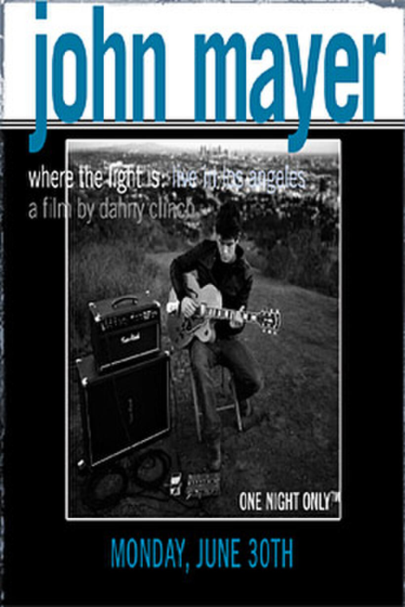Poster art for "John Mayer: Where The Light Is."