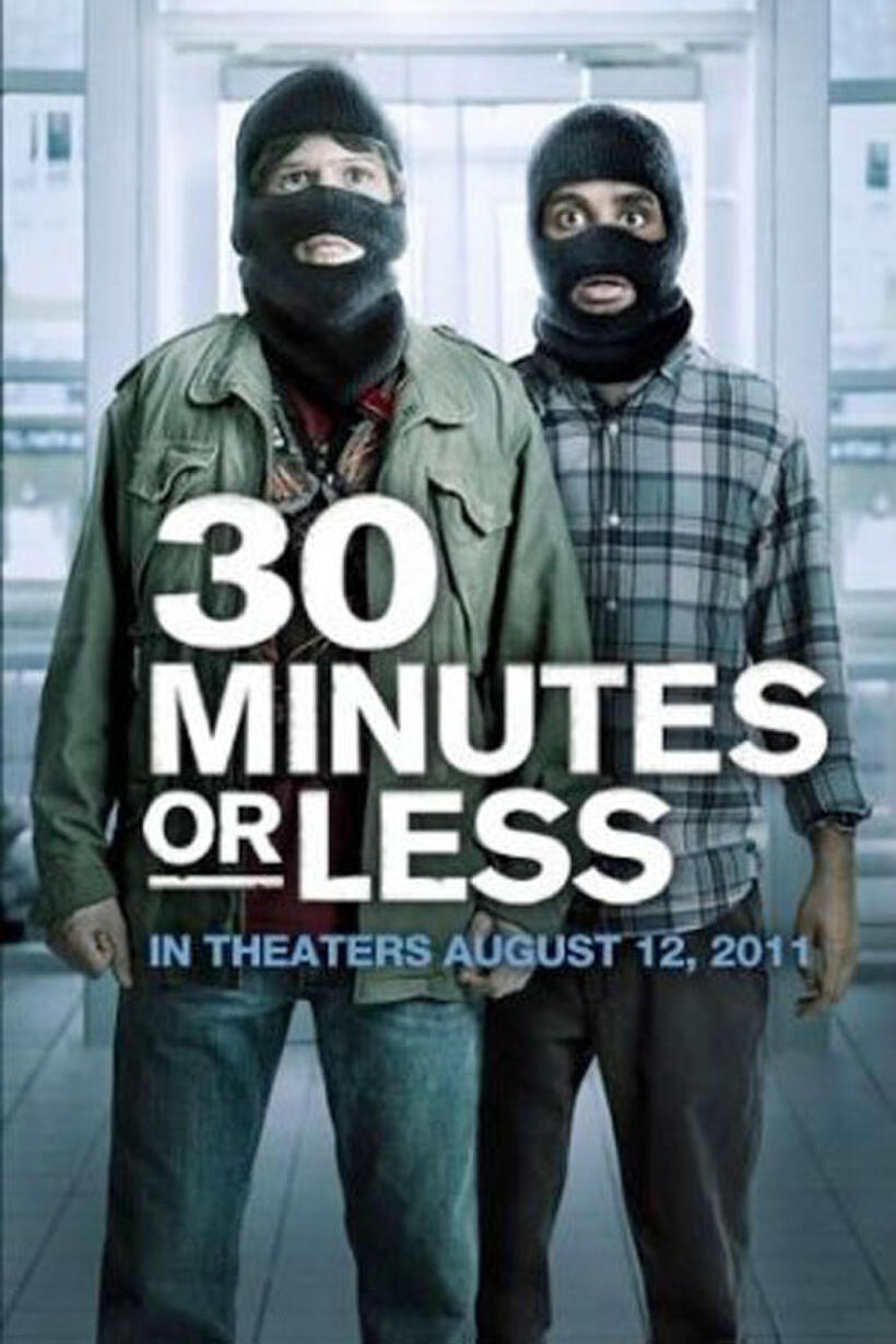 Poster art for "30 Minutes or Less."