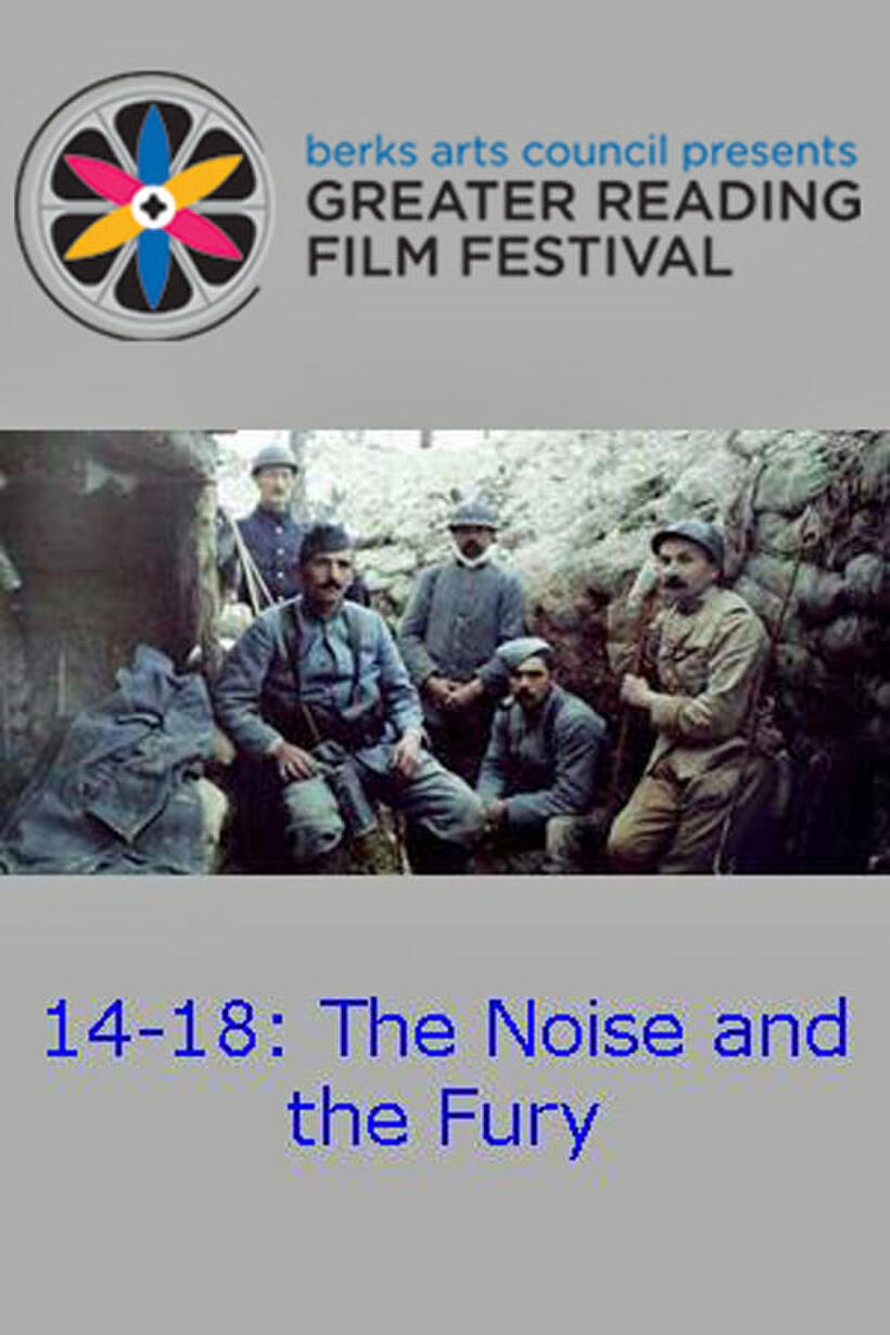 Poster art for Reading Film Festival screening of "14-18: The Noise and the Fury"