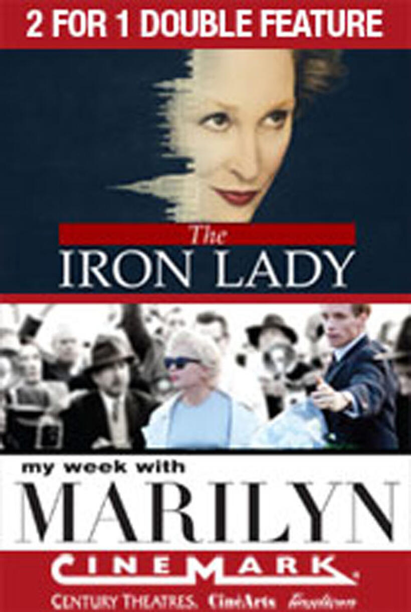 Poster art for "2 for 1 - Iron Lady / My Week with Marilyn."