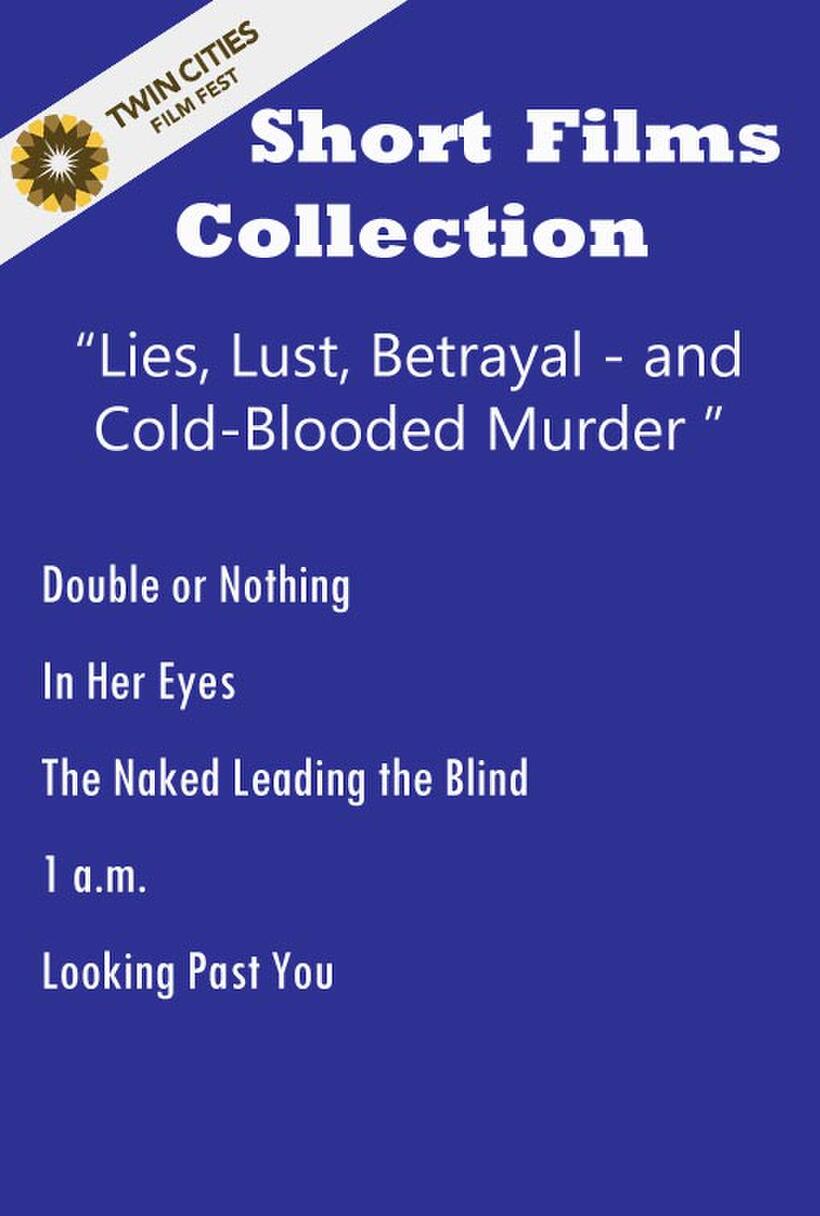 Poster art for "Lies, Lust, Betrayal and Cold-Blooded Murder."