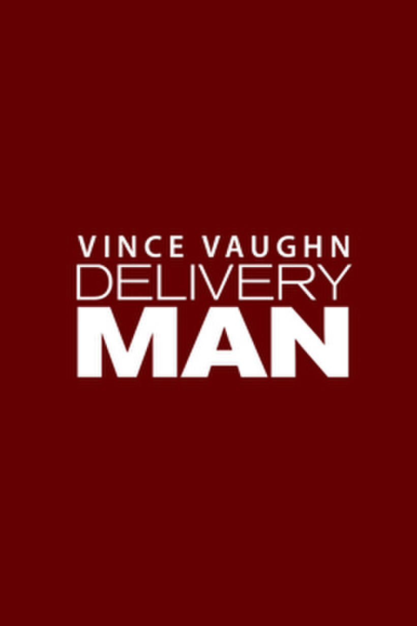 Poster art for Delivery Man.
