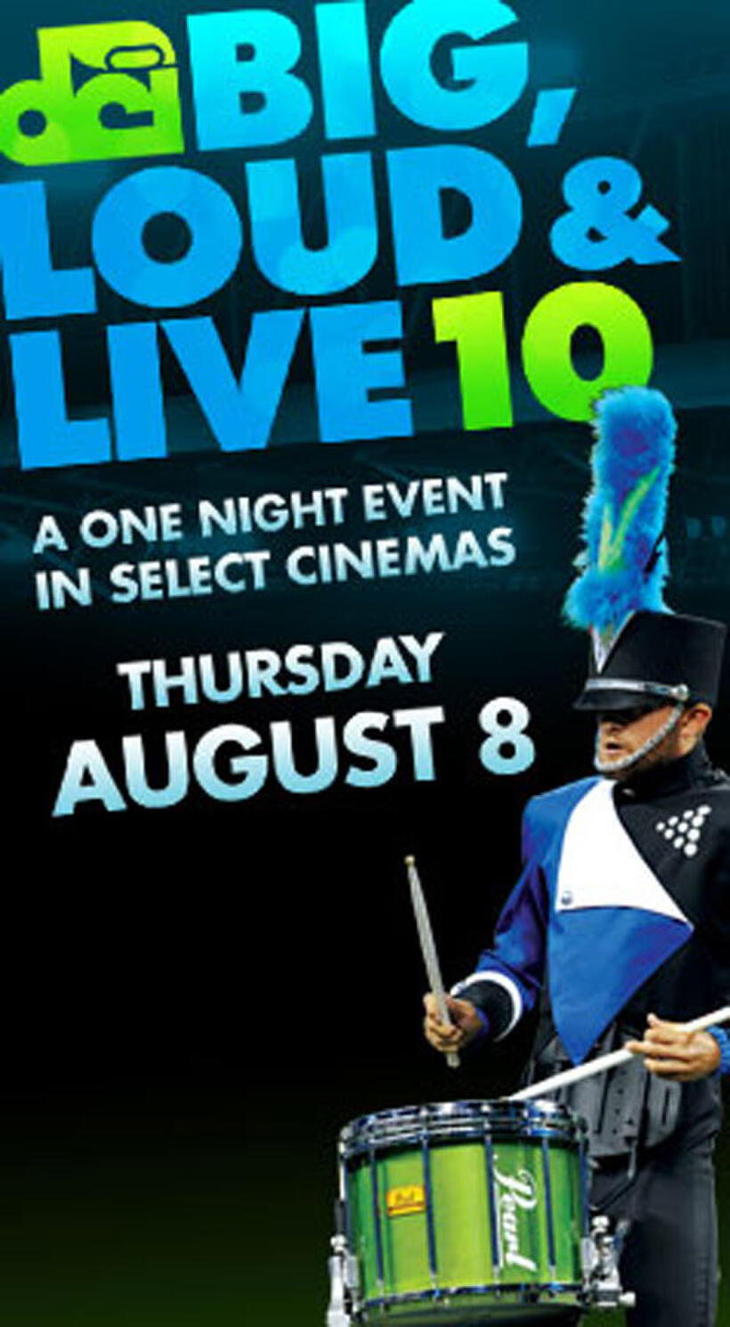 Poster art for "DCI 2013: Big, Loud & Live 10."