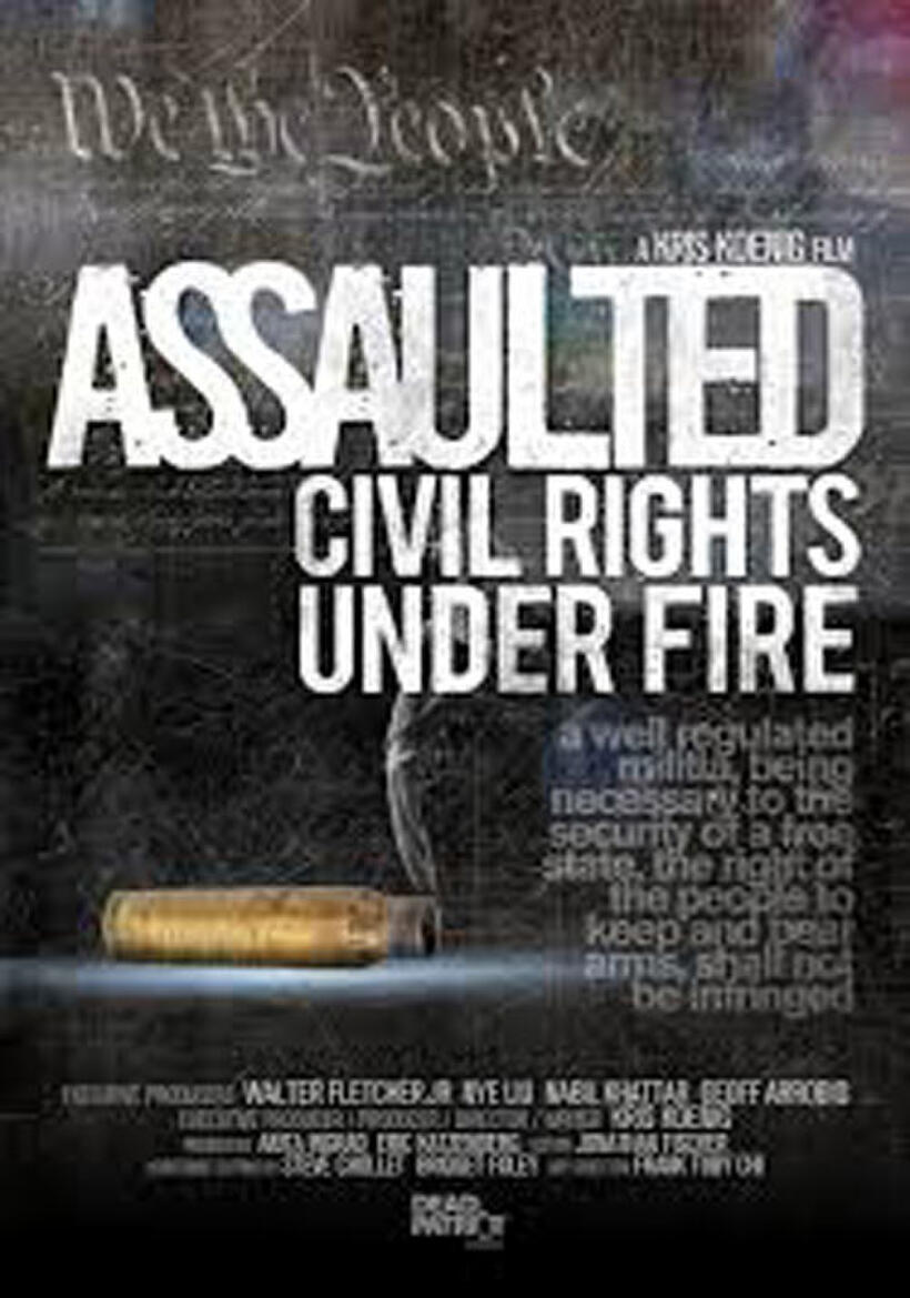 Poster art for "Assaulted: Civil Rights Under Fire."