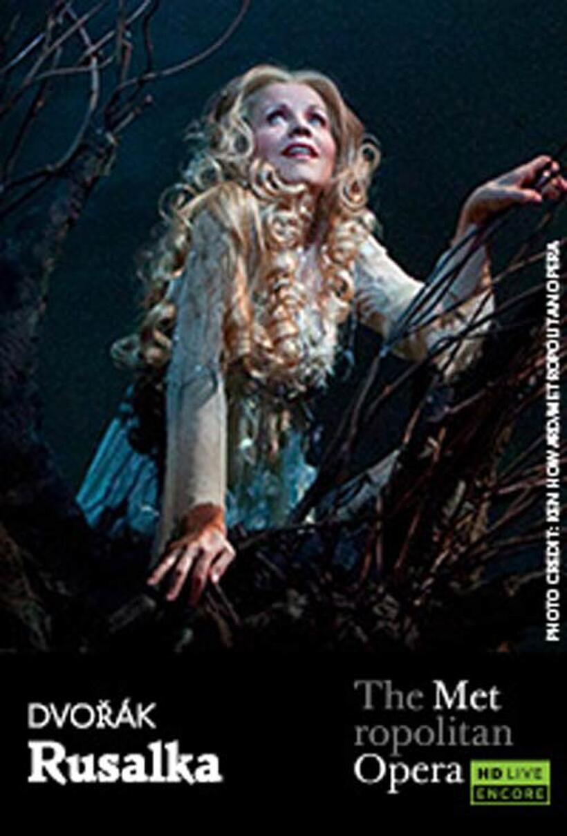 Poster art for "The Metropolitan Opera: Rusalka Encore."