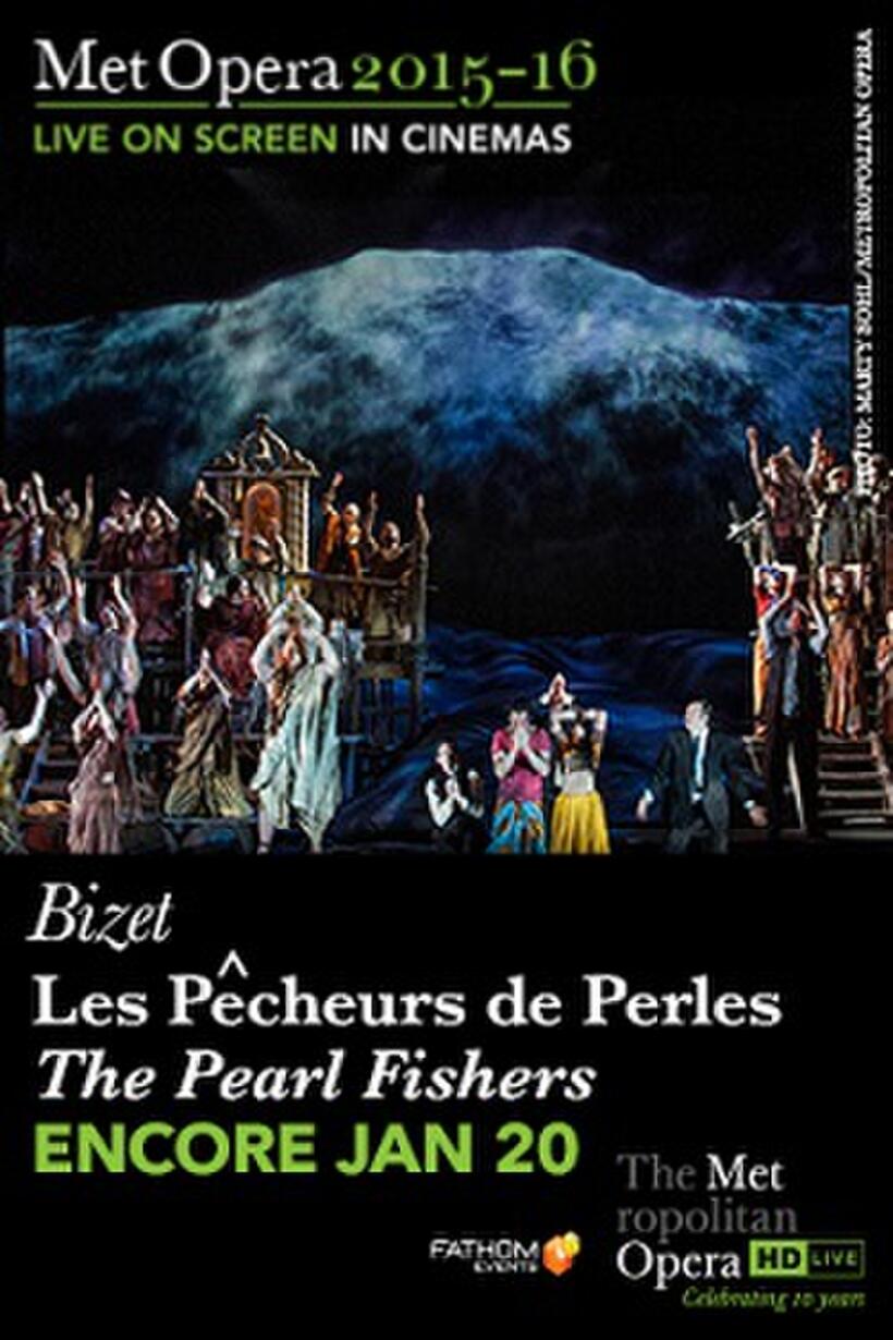 Poster art for "The Metropolitan Opera: Les Pêcheurs de Perles ENCORE."