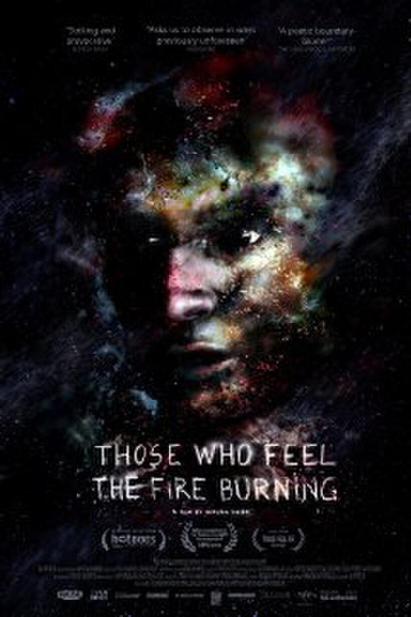 Those Who Feel the Fire Burning poster
