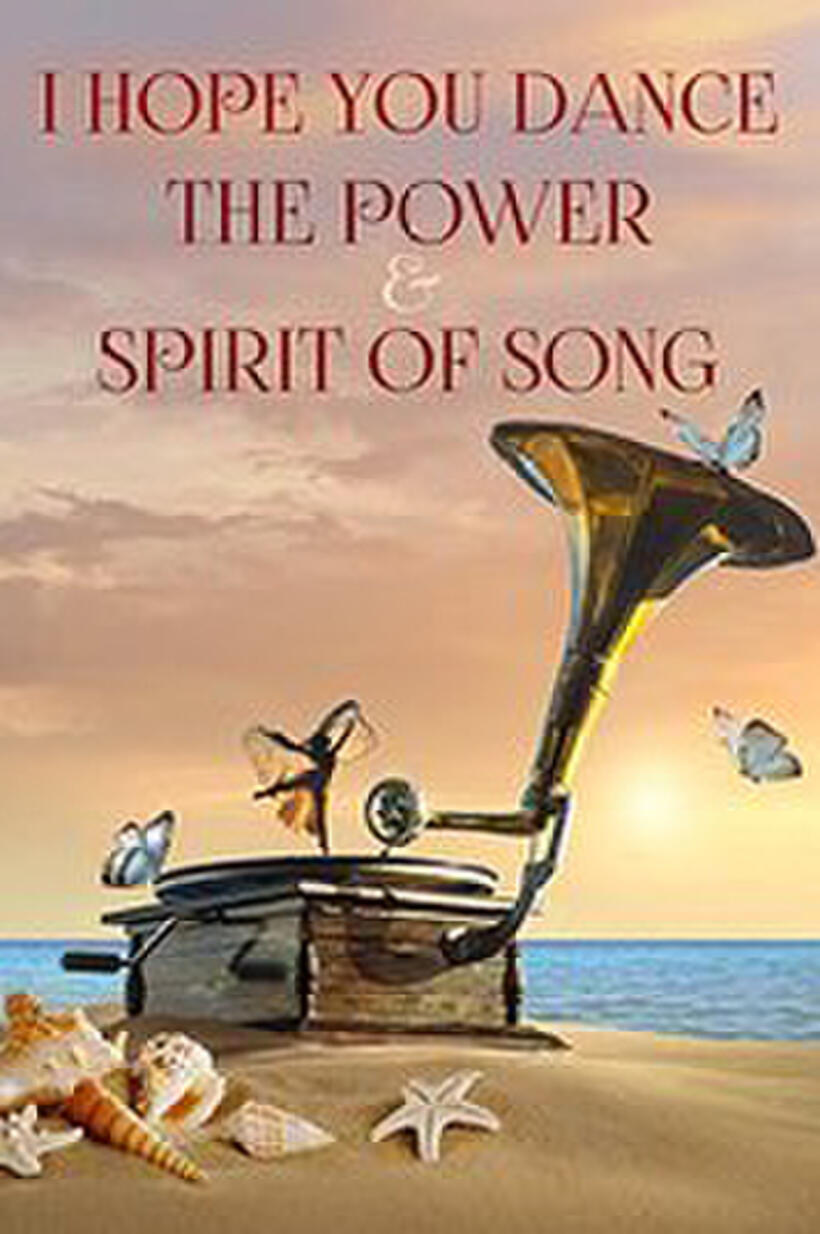 I Hope You Dance: The Power and Spirit of Song poster