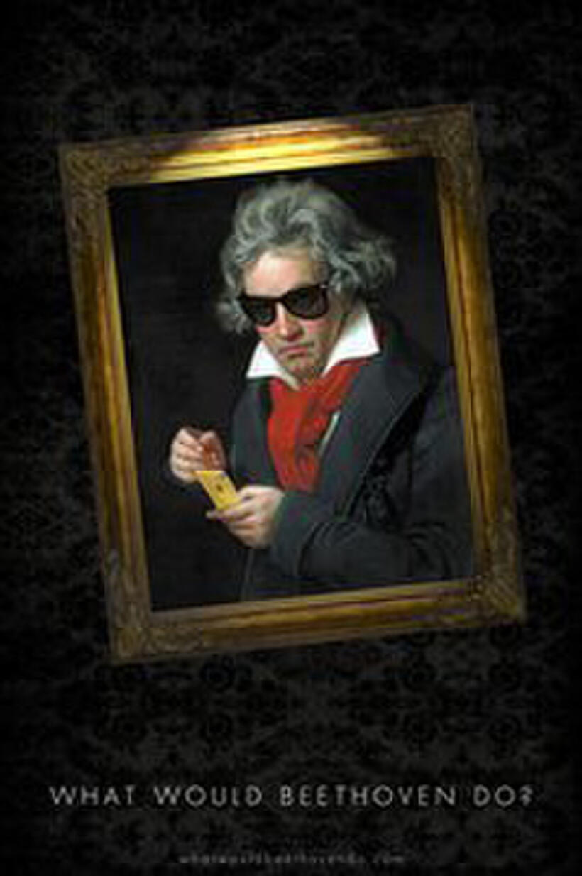 What Would Beethoven Do? poster