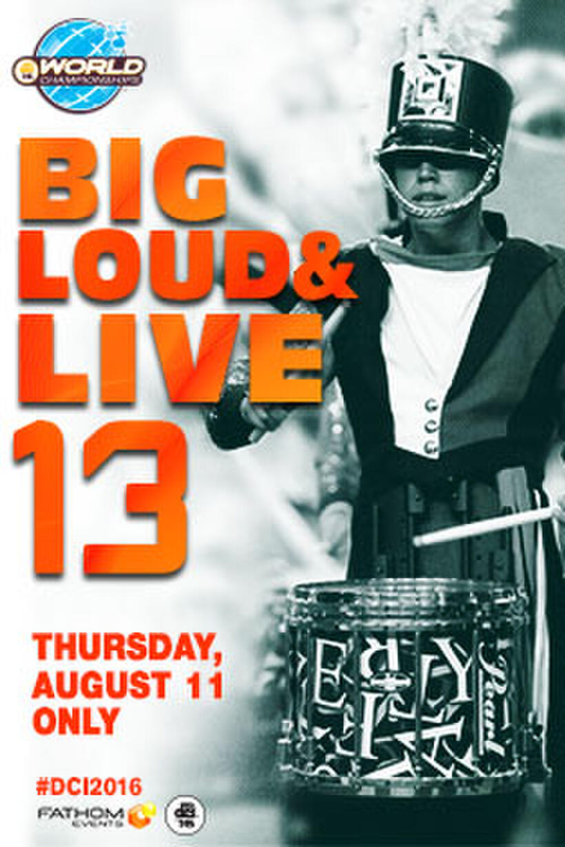 Poster art for "DCI 2016: Big, Loud & Live 13."
