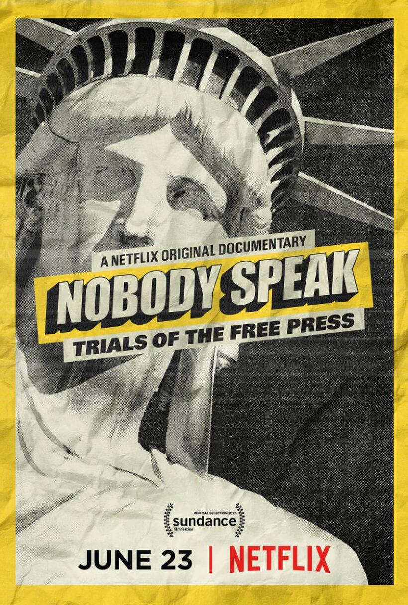 Nobody Speak: Trials Of The Free Press poster art