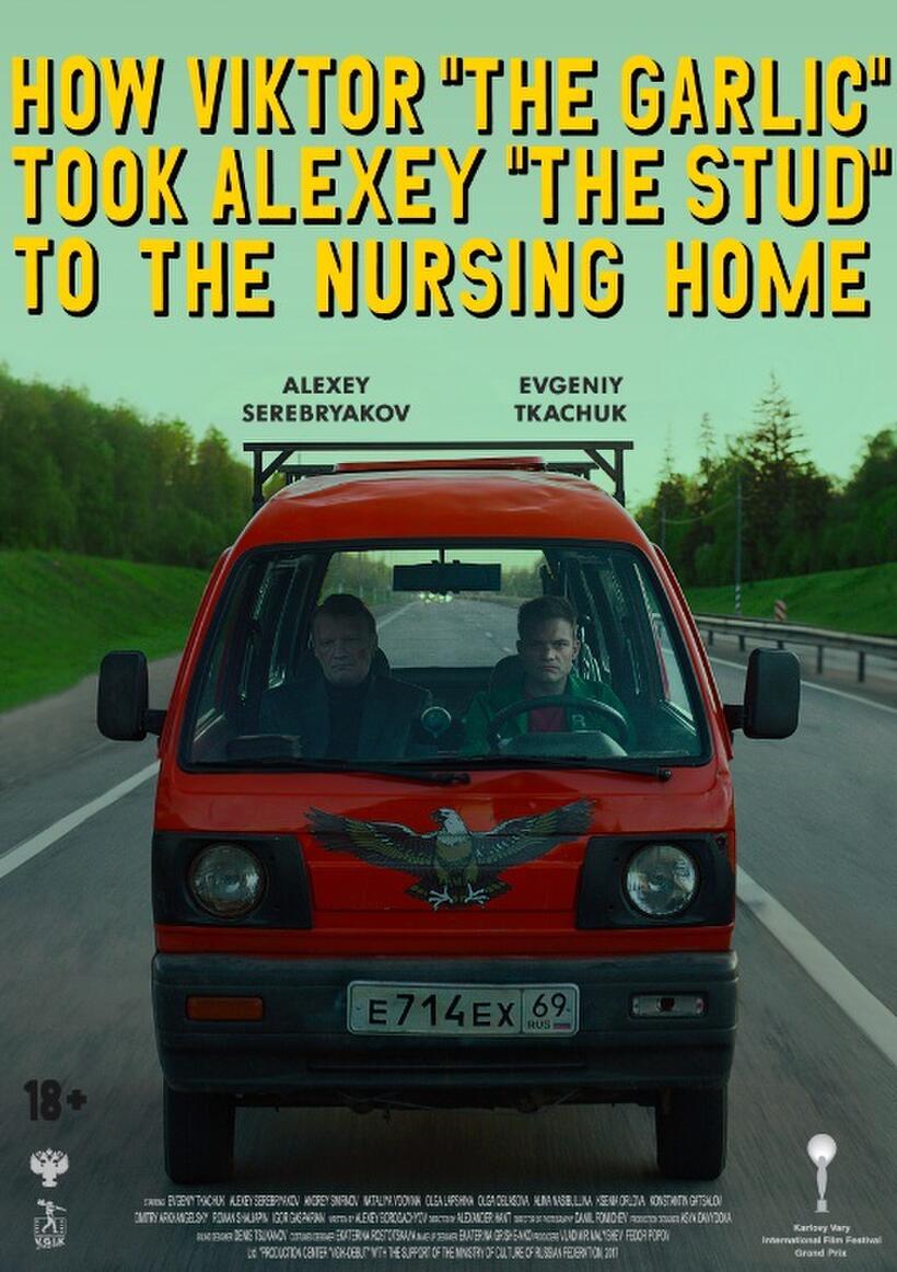 How Viktor 'The Garlic' Took Alexey 'The Stud' To The Nursing Home poster art