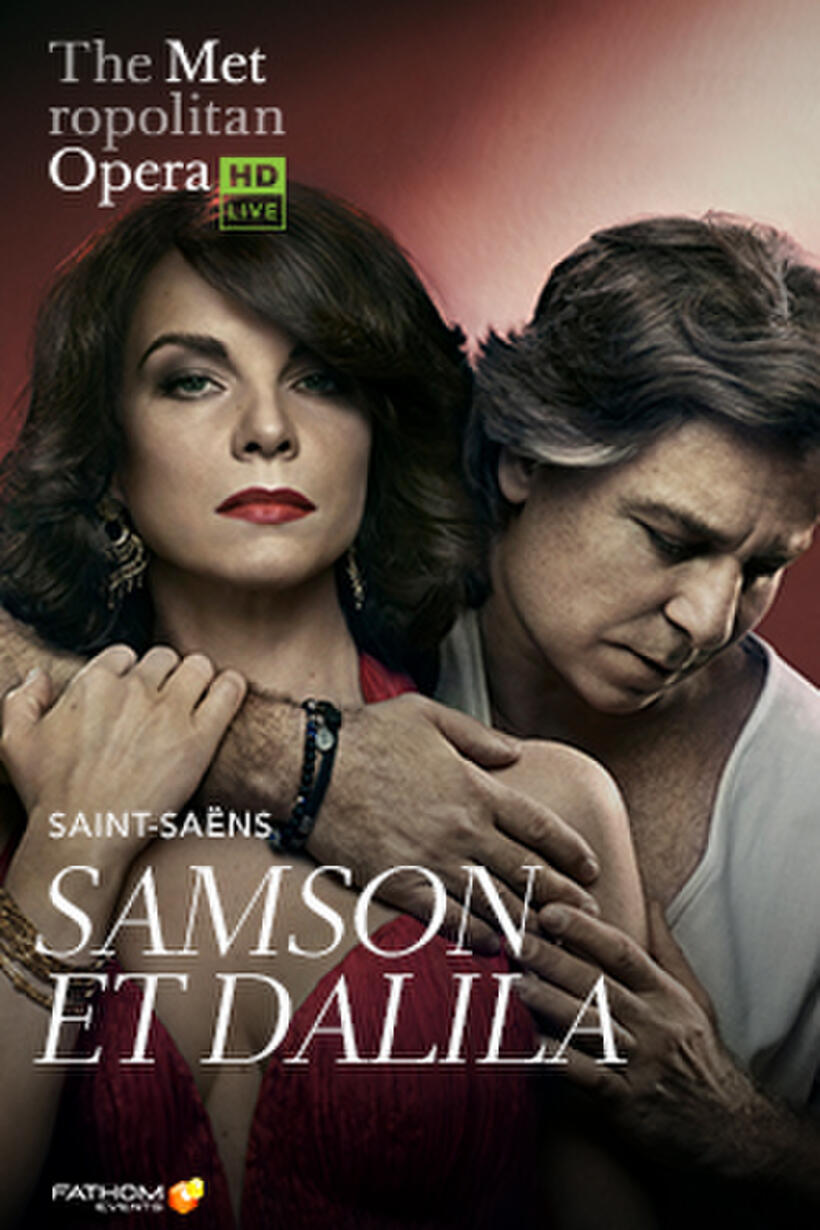Poster art for "The Metropolitan Opera: Samson et Dalila Encore".