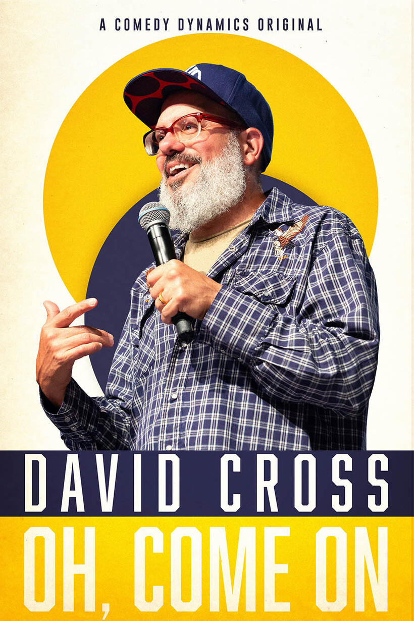 David Cross: Oh Come On poster art