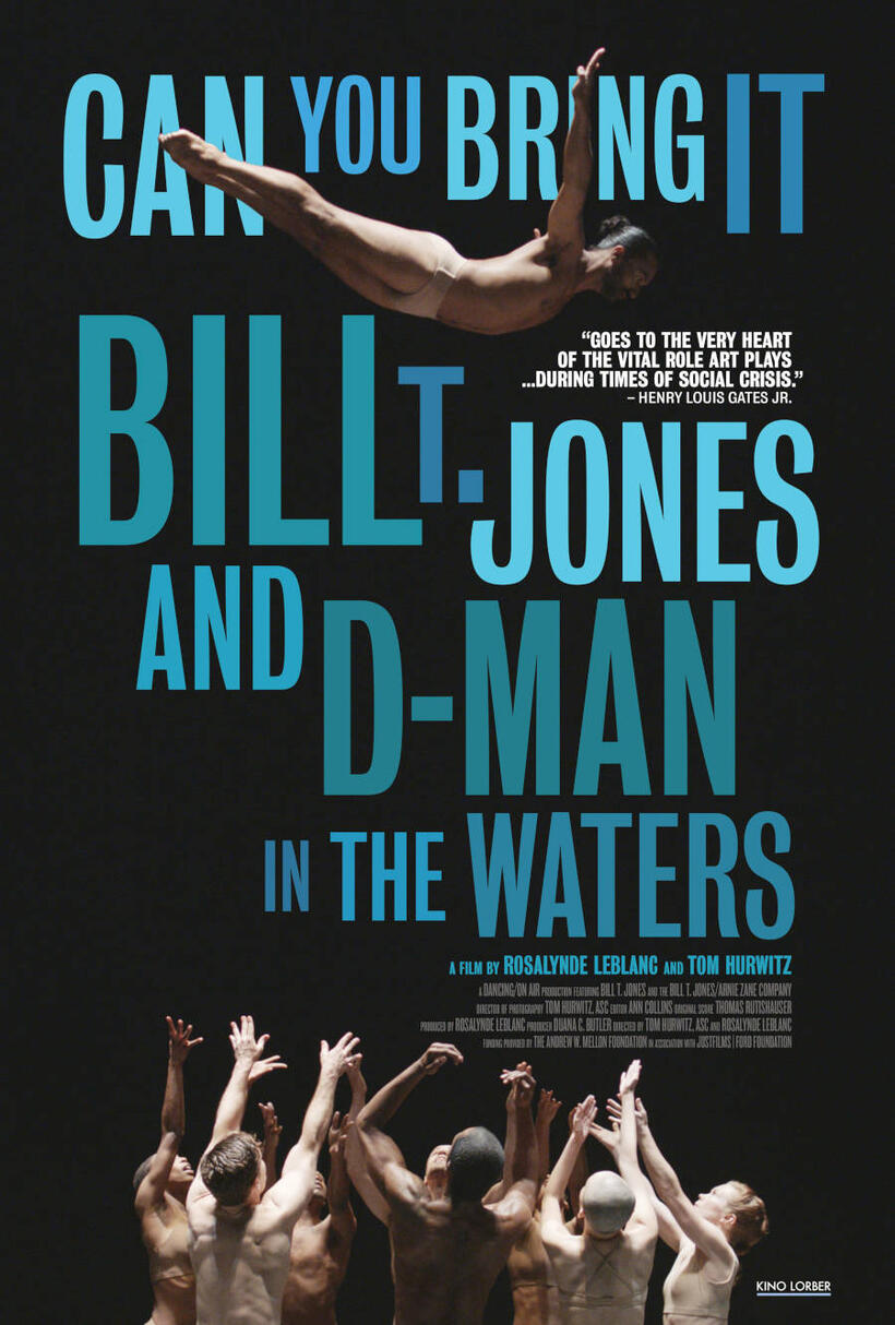 Can You Bring It: Bill T. Jones and D-Man in the Waters poster art