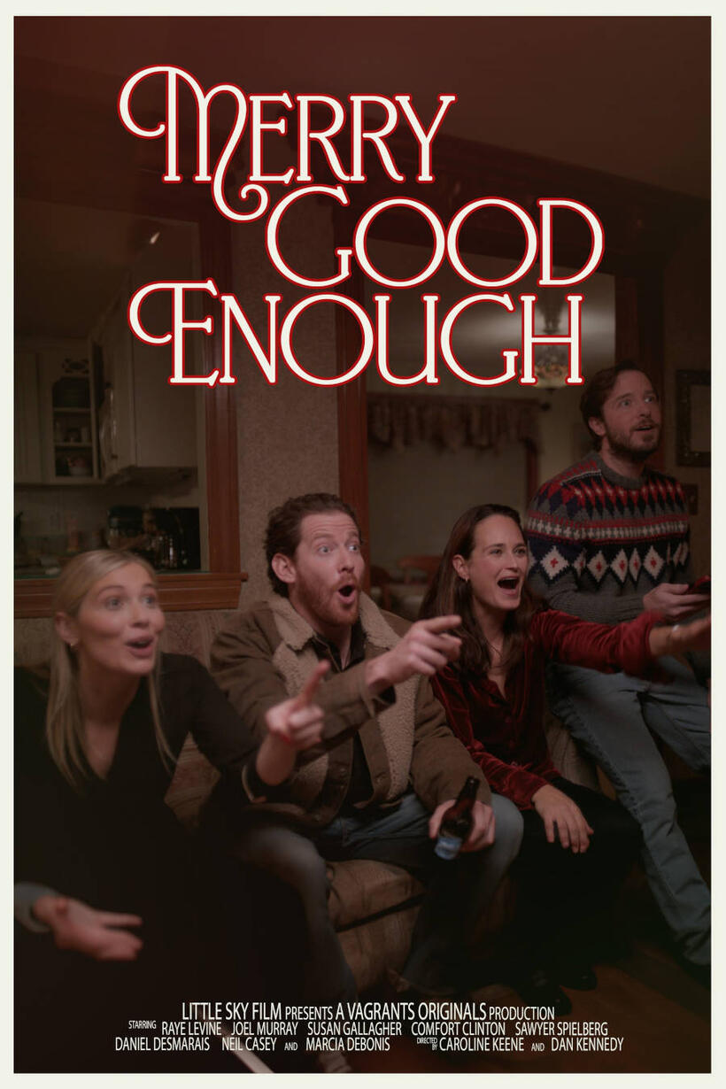 Merry Good Enough (2023) Tickets & Showtimes Fandango