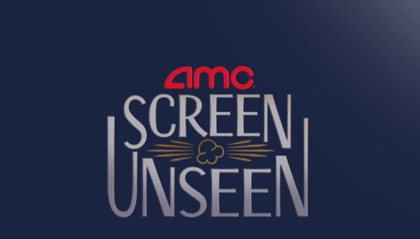 AMC Screen Unseen: August 4