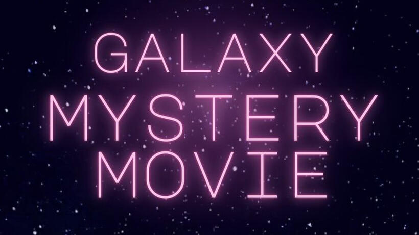 Galaxy Mystery Movie