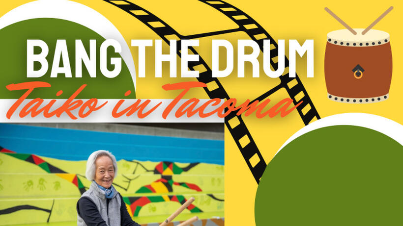  Bang the Drum: Taiko in Tacoma (2025)
