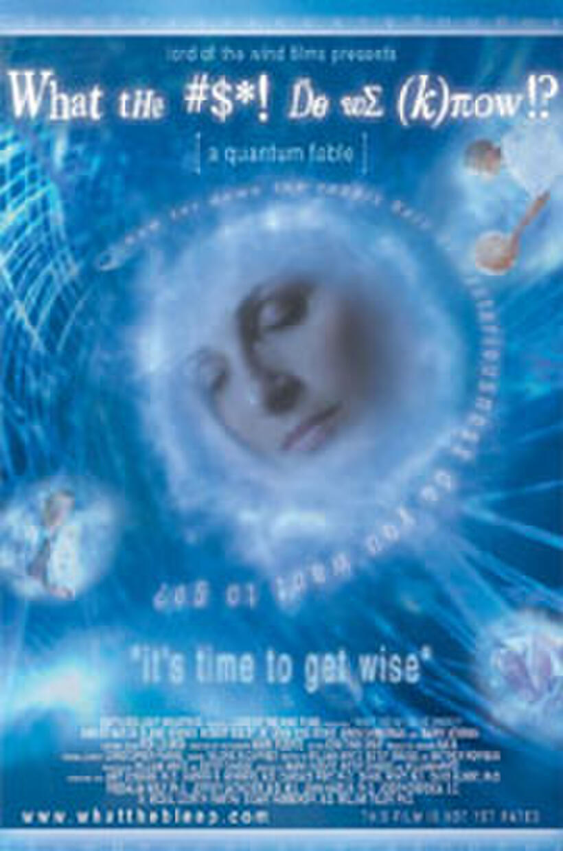What The Bleep Do We Know Online Subtitulada What the Bleep Do We Know!? Showtimes | Fandango
