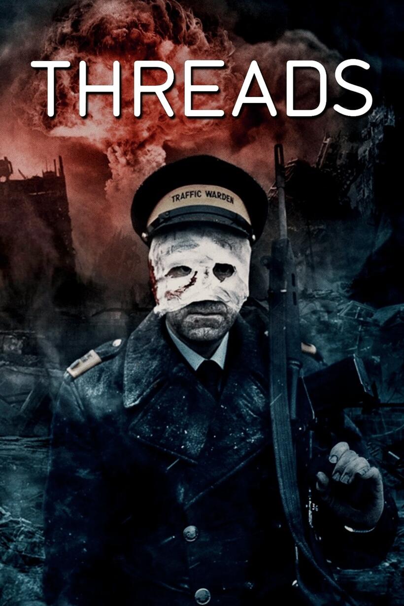 Poster art for "Threads"