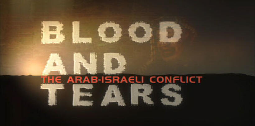 A scene from "Blood and Tears: The Arab-Israeli Conflict."