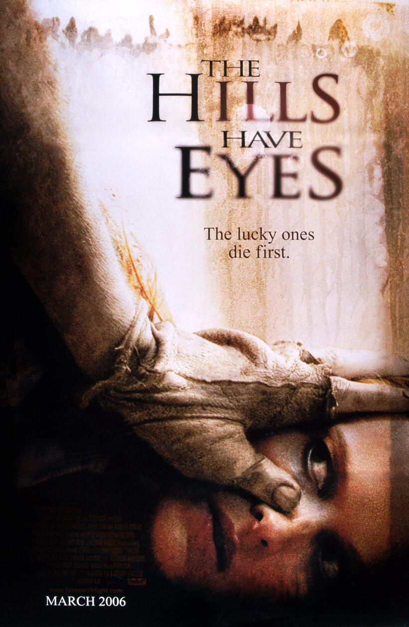 
 The Hills Have Eyes
