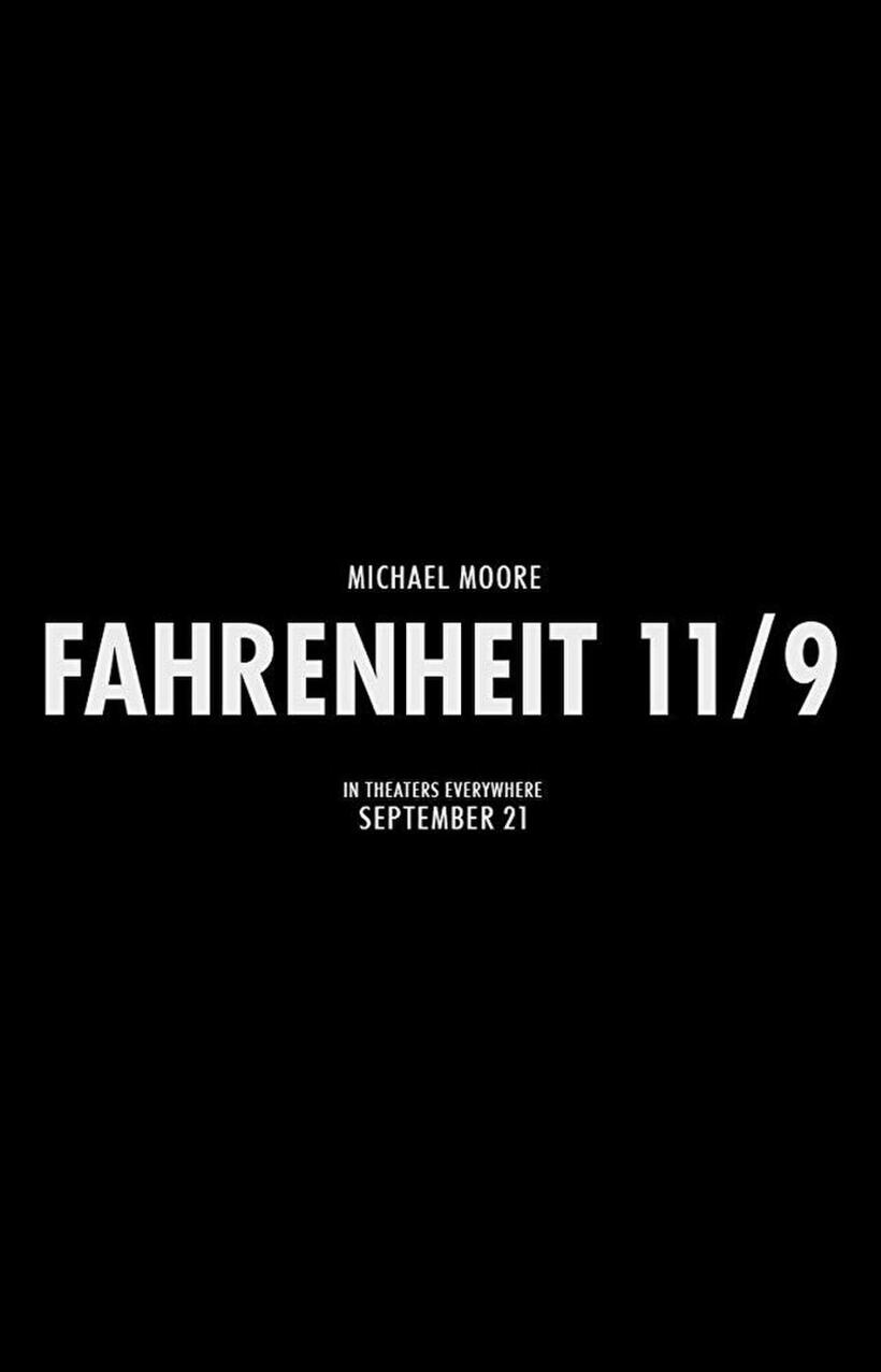 
	FAHRENHEIT 11/9 (SEPTEMBER 21)
