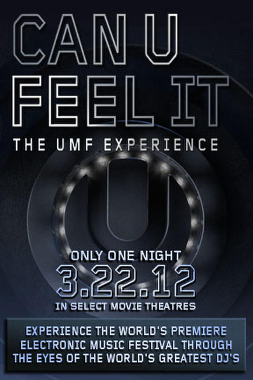 Poster art for "Can U Feel It - The UMF Experience."