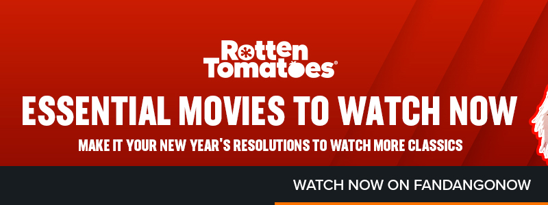 Essential Movies To Watch Now By Rotten Tomatoes Streams And Downloads ...