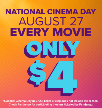 $4 tickets for National Cinema Day August 27