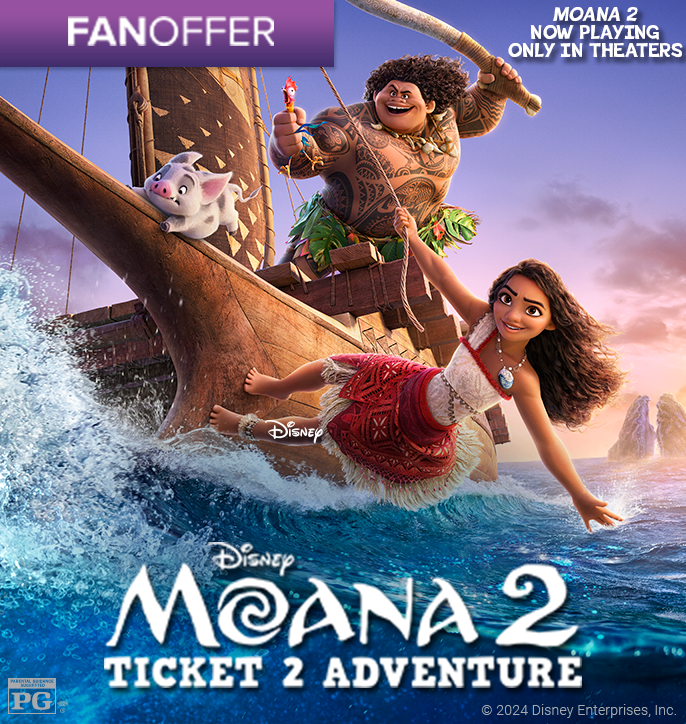 Moana 2 Ticket to Adventure - Only $29.99!