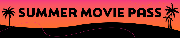 Summer Movie Pass