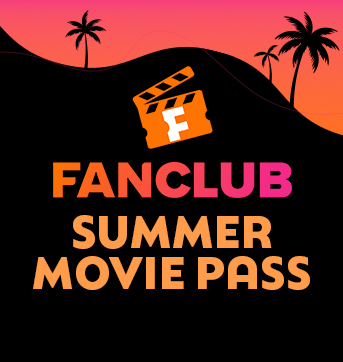FanClub Summer Movie Pass