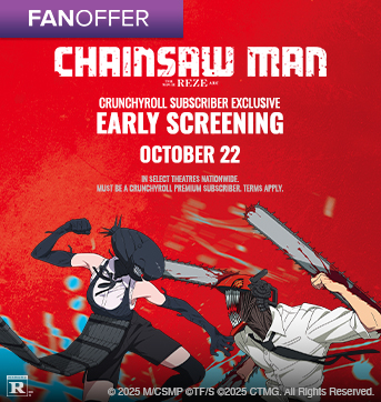 CALLING ALL CRUNCHYROLL® PREMIUM SUBSCRIBERS