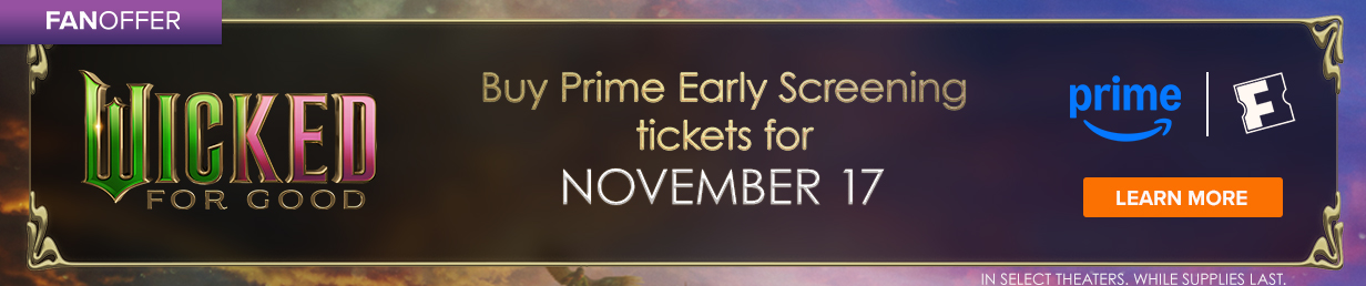 Catch a special early screening of Wicked: For Good in theaters as a Prime Member Exclusive!