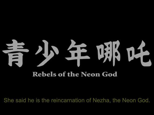 Rebels Of The Neon God