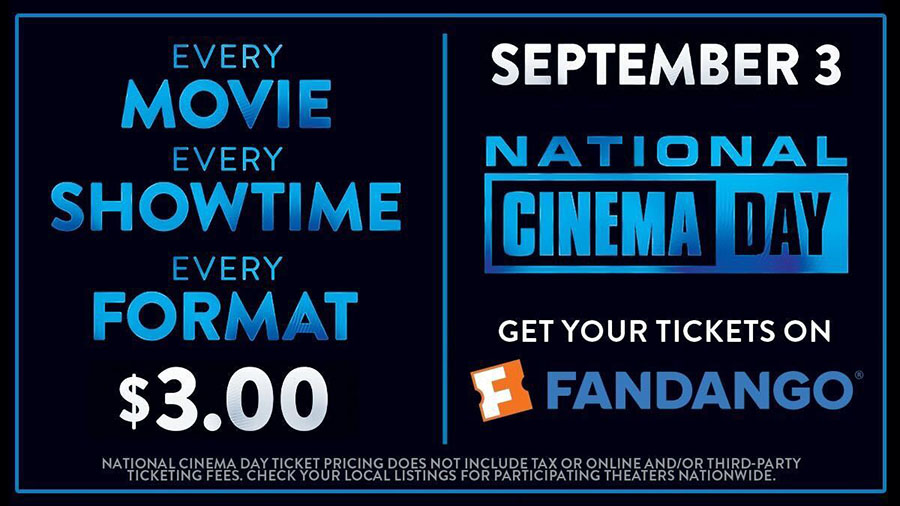 Celebrate National Cinema Day September 3 with 3 Tickets Fandango