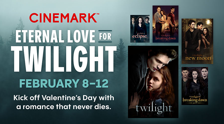 Eternal Love For 'Twilight' - February 8-12, 2025