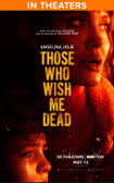 Those Who Wish Me Dead (2021)