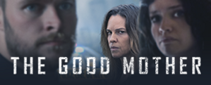 EXCLUSIVE TICKET OFFER FOR THE GOOD MOTHER